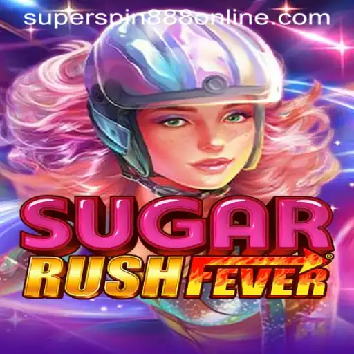 Explore the Sweet Thrills of SugarRushFever at SuperSpin888 Casino PH